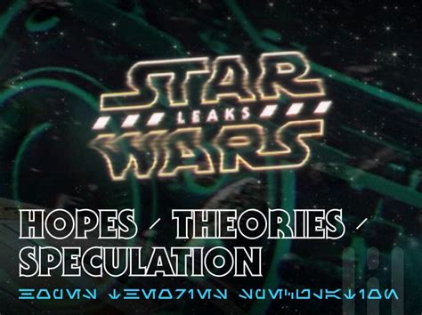 star wars leak|SW Hopes/Theories and LFL General Discussion